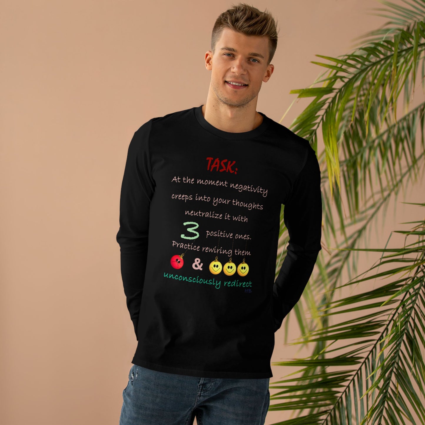 Get Yours Now -- Positive Rewiring the Negativity Neutralizer Mindset (Men's Base Longsleeve Tee - All-Season Wear)