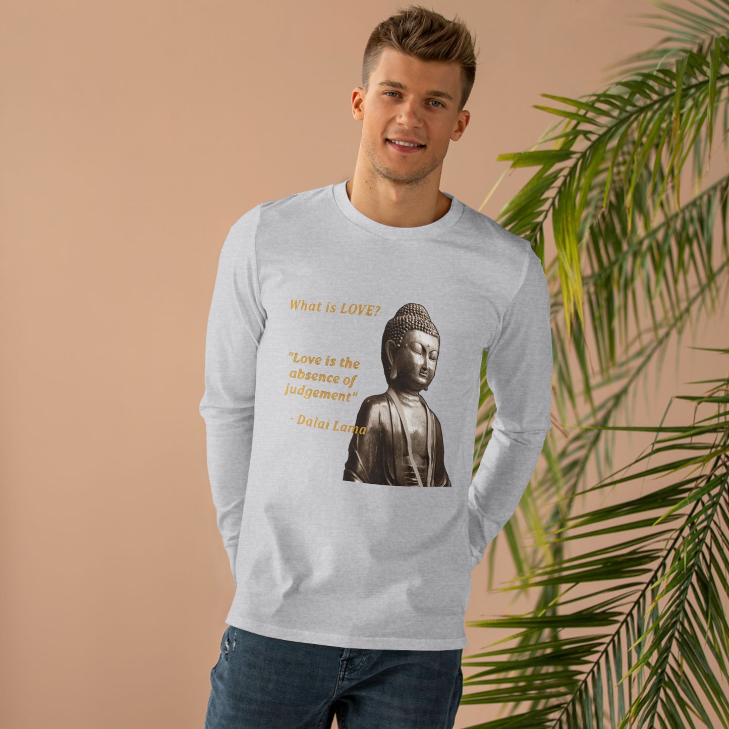 Get Yours Now -- Love is the absence of jugement (Men's Base Longsleeve Tee - All-Season Wear)