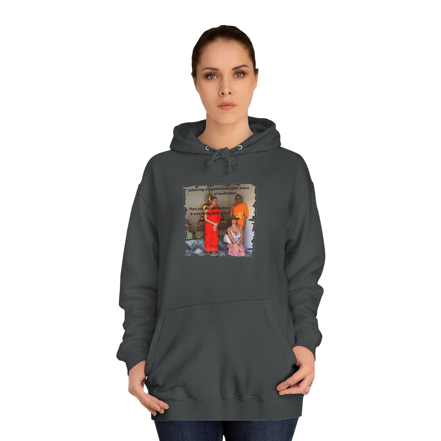 Get Yours Now -- Cheeky Buddhist Humorous Meditation Temptation and Enlightenment (Hoodie - Cozy and Durable)