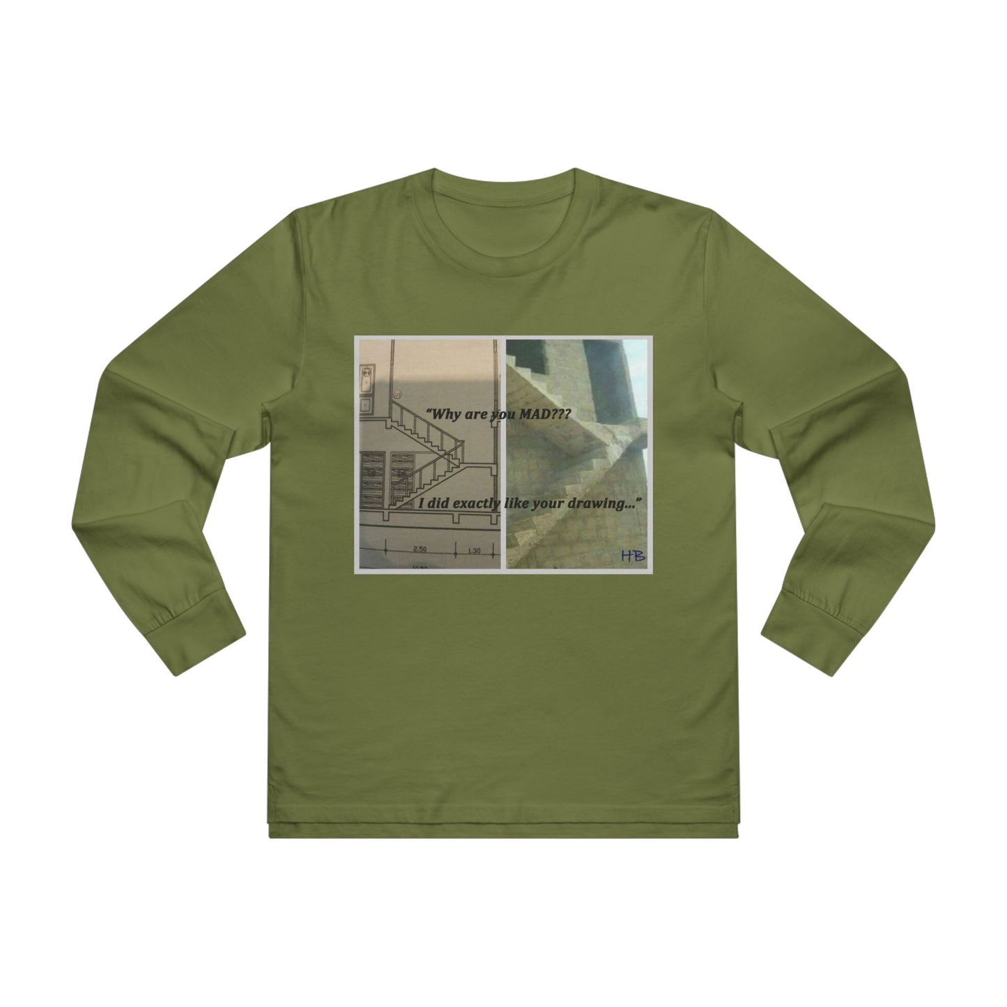 Get Yours Now -- Comical Architectural Irony Stairs Sketch (Men's Base Longsleeve Tee - All-Season Wear)